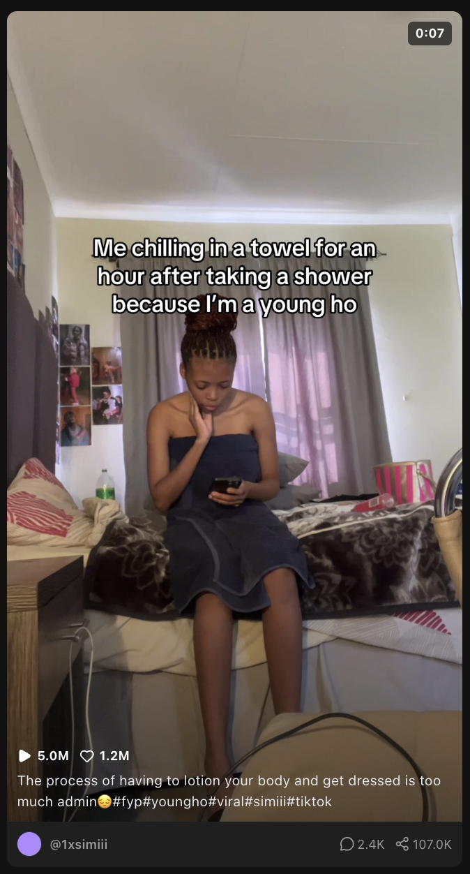 Me chilling in a towel for an hour after taking a shower because I'm a young ho